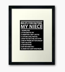 Rules For Dating My Niece Framed Print