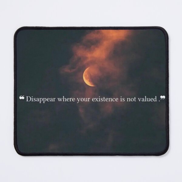 Item preview, Aesthetic quotes Disappear where your existence is not valued designed and sold by Rishabhthinks.