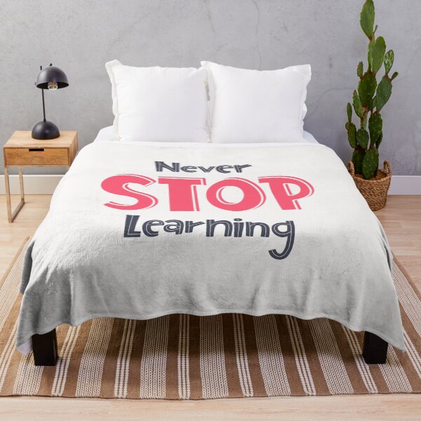 Item preview, Never Stop Learning designed and sold by ZubiyaArt.
