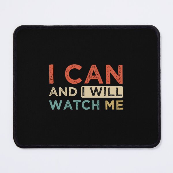 Item preview, Positive Message I Can & I Will Watch Me, Inspiring, Positive Quotes designed and sold by teesBYAlioui.