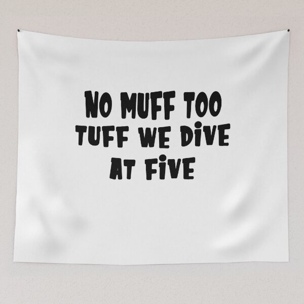 Item preview, No Muff Too Tuff we Dive at Five funny scuba diving gift idea - scuba diving muff  designed and sold by Live  Today.