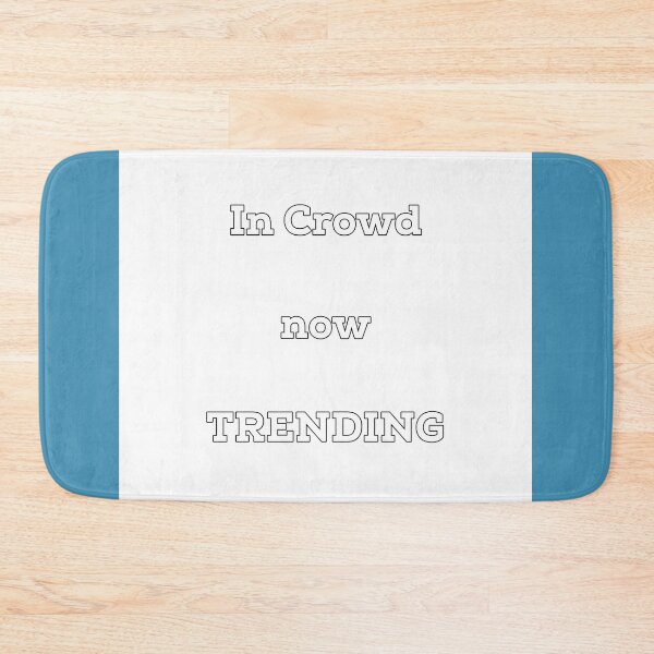 Item preview, In Crowd trending designed and sold by Inspieation.
