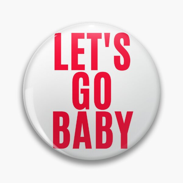 Item preview, Let's Go Baby ! designed and sold by F1TwoTee.