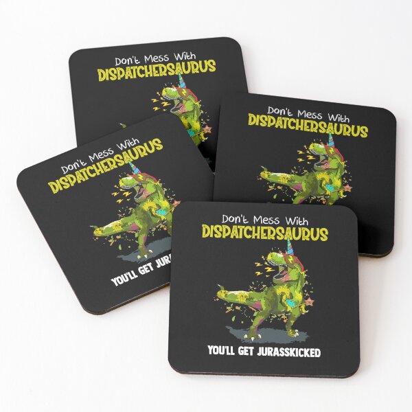 Item preview, Don't Mess With Dispatchersaurus You'll Get Jurasskicked designed and sold by Dressed For  Duty.