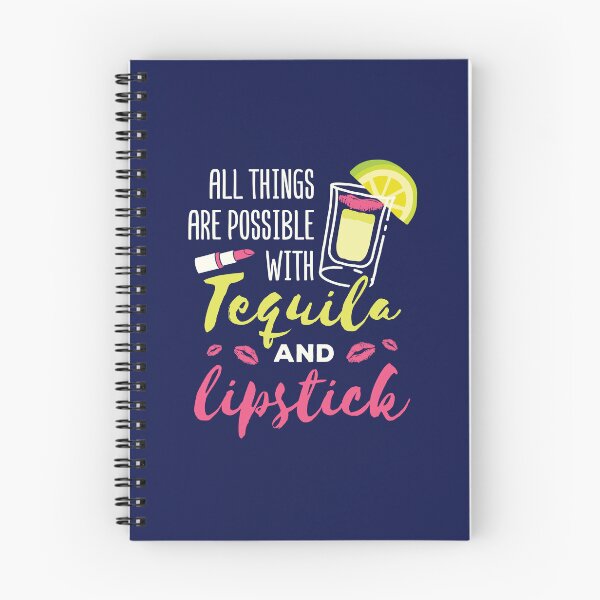 Item preview, All Things Are Possible with Tequila and Lipstick designed and sold by jaygo.