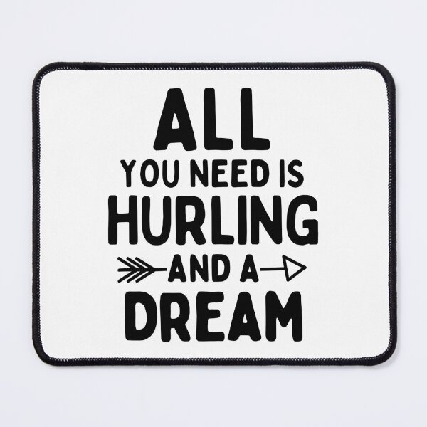 Item preview, All you need is hurling and a dream designed and sold by TheGreenGoat.