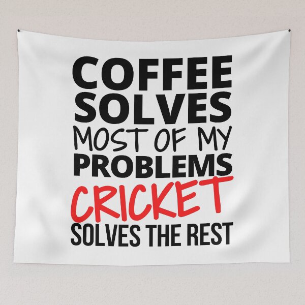 Item preview, Coffee solves most of my problems. Cricket solves the rest. designed and sold by TheGreenGoat.