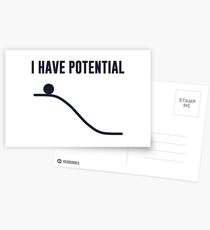 I Have Potential Energy Postcards