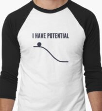 I Have Potential Energy Men's Baseball ¾ T-Shirt
