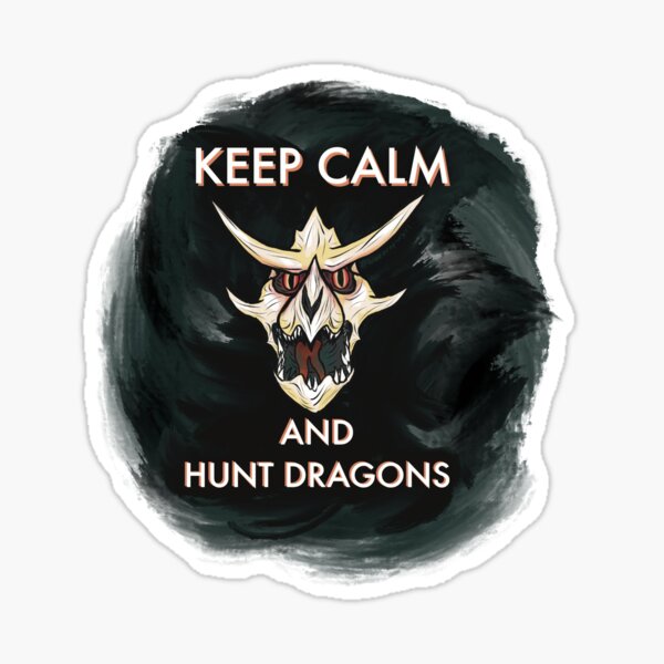Item preview, Keep Calm and Hunt Dragons Skelatal Dragon designed and sold by BlazeraptorGirl.