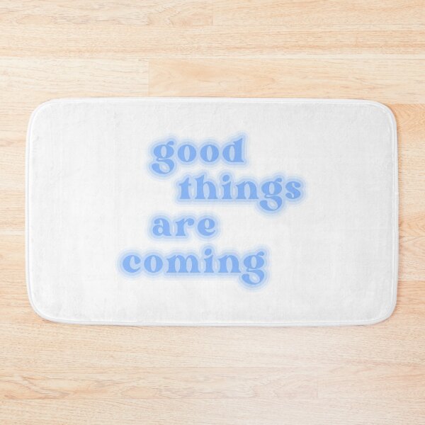 Item preview, good things are coming designed and sold by espanier.