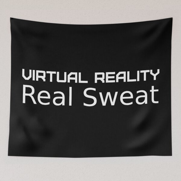 Item preview, Virtual Reality - Real Sweat designed and sold by ContTraders.