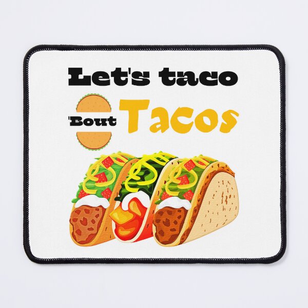 Item preview, Let's Taco 'bout Tacos  designed and sold by Printshac.