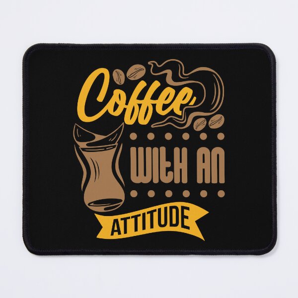 Item preview, COFFEE WITH AN ATTITUDE designed and sold by OverbeeDesigns.