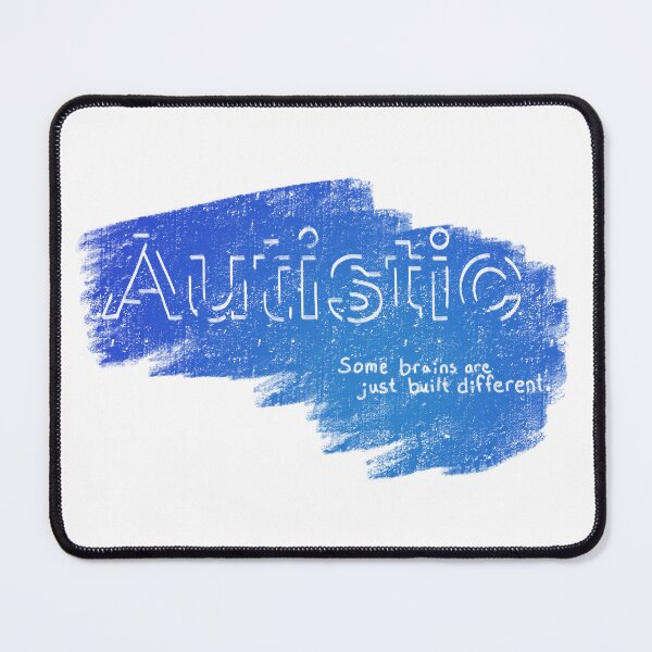 Item preview, Autistic. Some brains are just built different. designed and sold by O1RSH.