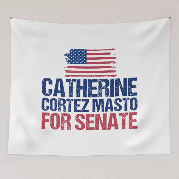 Item preview, Catherine Cortez Masto for U.S. Senate 2022 designed and sold by Epic Love Designs.