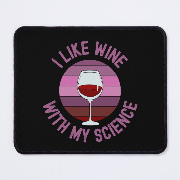 Item preview, Funny Science - I Like Wine With My Science - Alcohol, Science Humor, Booze, Red Wine, Wine Glass designed and sold by jadedscientist.