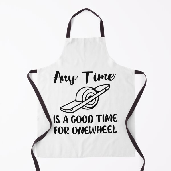 Item preview, any time is a good time for onewheel - Onewheel style  designed and sold by QUEEN-WIVER.