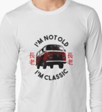 Im not old im Classic 2 Long Sleeve T-Shirt