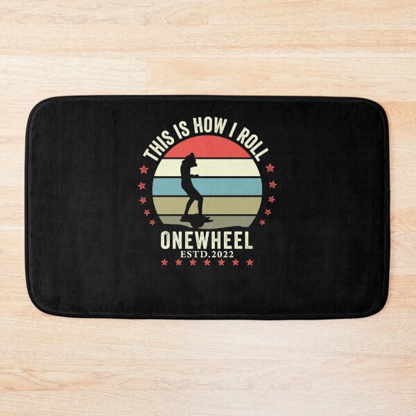 Item preview, this is how i roll onewheel 2022 - Onewheel style  designed and sold by QUEEN-WIVER.