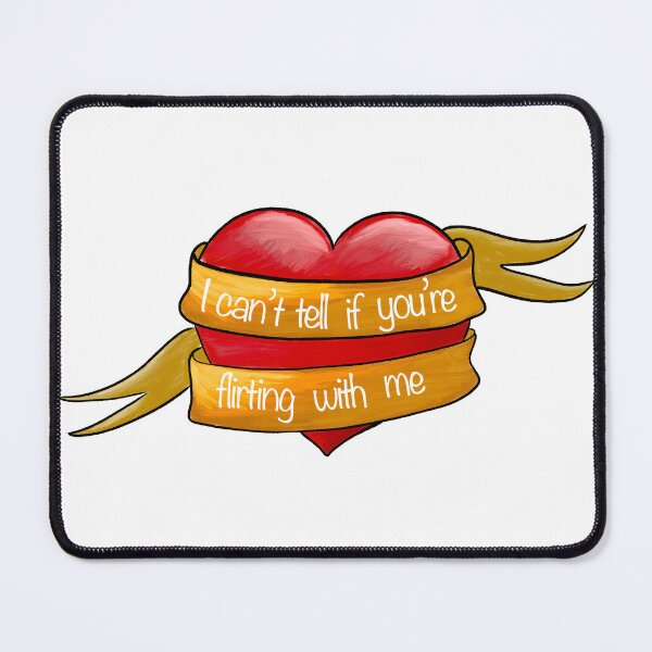 Item preview, I can't tell if you're flirting with me designed and sold by Lenceloch.