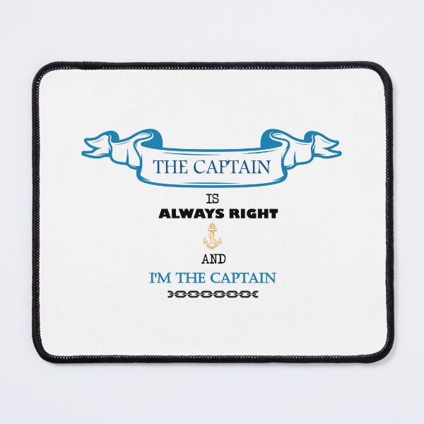 Item preview, The Captain is Always Right and I'm The Captain - Funny Boating Sailor Captain Lovers designed and sold by Yellowpixel.