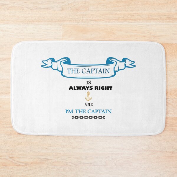 Item preview,  The Captain is Always Right and I'm The Captain - Funny Boating Sailor Captain Lovers designed and sold by Yellowpixel.
