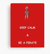 Keep Calm and Be a Pirate Canvas Print