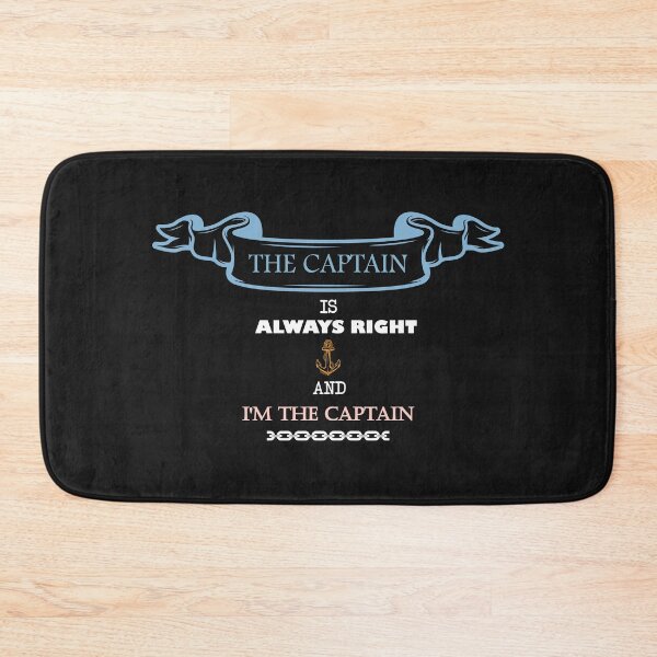 Item preview,  The Captain is Always Right and I'm The Captain - Funny Boating Sailor Captain Lovers designed and sold by Yellowpixel.