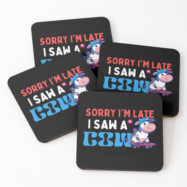 Item preview, Sorry Im Late I Saw A Cow - Funny designed and sold by AYREEM.