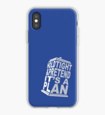Hold Tight and Pretend it's a Plan iPhone Case
