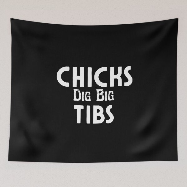 Item preview,  Chicks Dig Big Tibs - Funny Workout Leg Day Fitness Gym designed and sold by AMERZAGUE DESIGN.