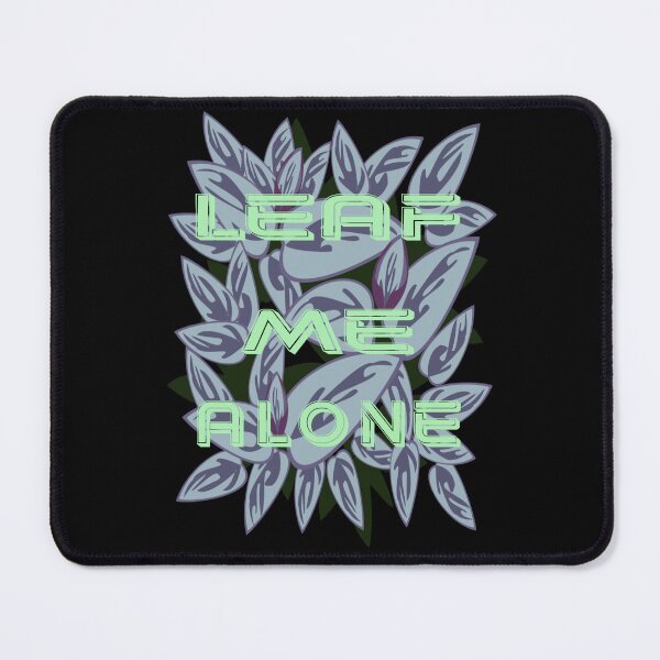 Item preview, Leaf me alone designed and sold by Meta-Prints.