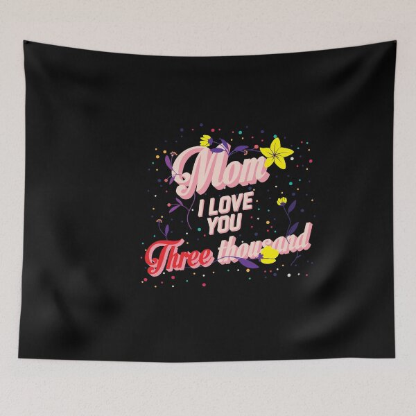 Item preview, Mom I Love You Three Thousand designed and sold by simplife-art.
