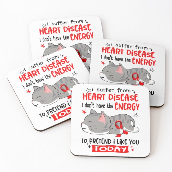 Item preview, Heart Disease Awareness, I Suffer From Heart Disease i don't have the ENERGY to Pretend i like you Today designed and sold by Tammyilaria.