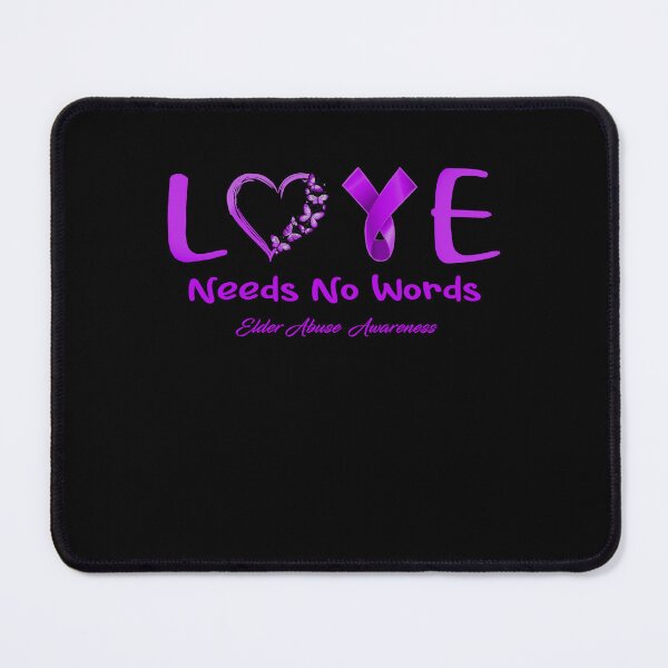 Item preview, Elder Abuse Awareness - Love Needs No Words - Support Elder Abuse Gifts designed and sold by Aaron309.