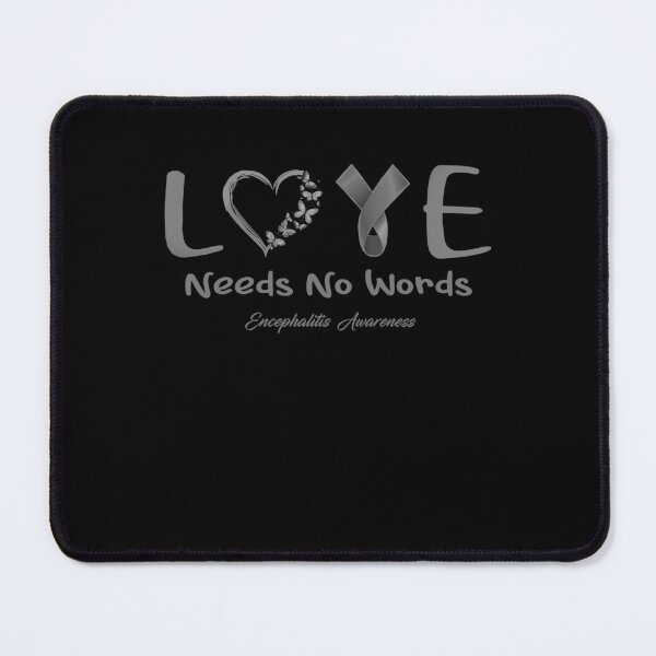 Item preview, Encephalitis Awareness - Love Needs No Words - Support Encephalitis Gifts designed and sold by Aaron309.
