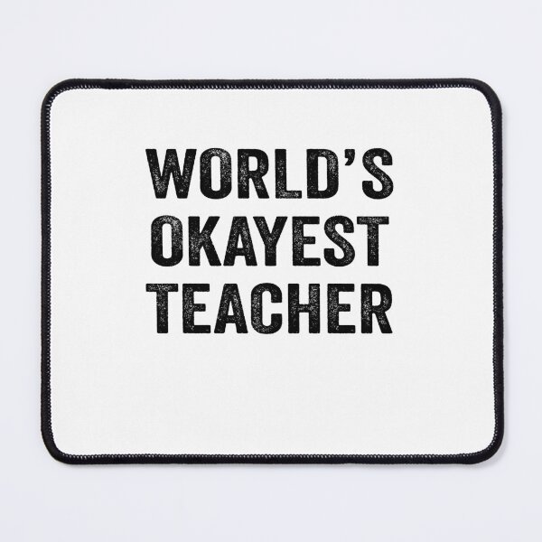 Item preview, World's okayest Teacher Shirt, Funny Teacher Dad Husband Womens Boyfriend Birthday Christmas Gift idea designed and sold by xlnv.