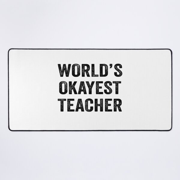Item preview, World's okayest Teacher Shirt, Funny Teacher Dad Husband Womens Boyfriend Birthday Christmas Gift idea designed and sold by xlnv.