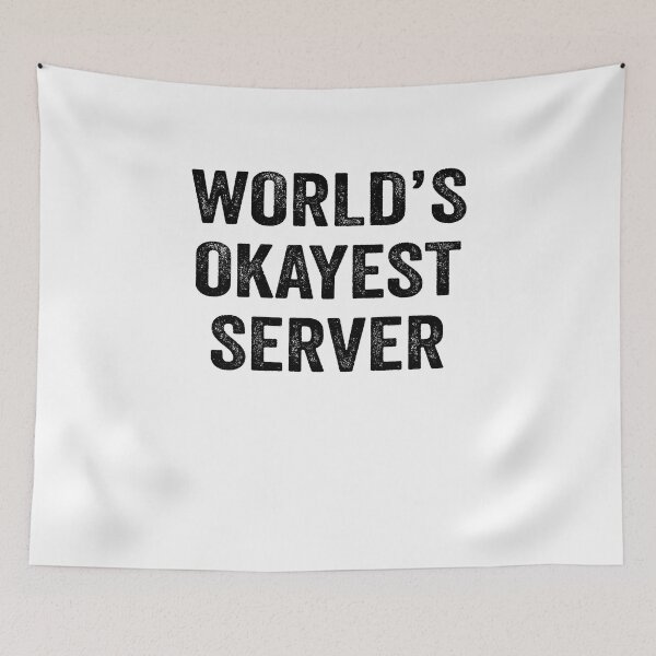 Item preview, World's okayest Server Shirt, Funny Server Dad Husband Womens Boyfriend Birthday Christmas Gift idea designed and sold by xlnv.