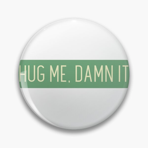 Item preview, HUG ME, DAMN IT designed and sold by CreativeShirts2.