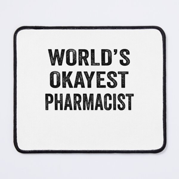 Item preview, World's okayest Pharmacist Shirt, Funny Pharmacist Dad Husband Womens Boyfriend Birthday Christmas Gift idea designed and sold by xlnv.