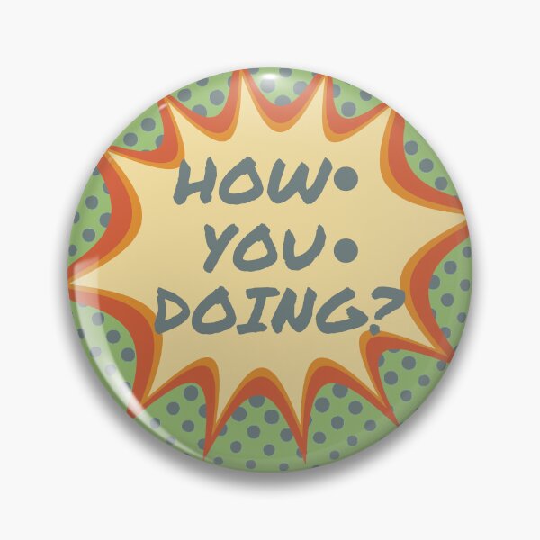 Item preview,  How You Doing? designed and sold by BronikowskiART.