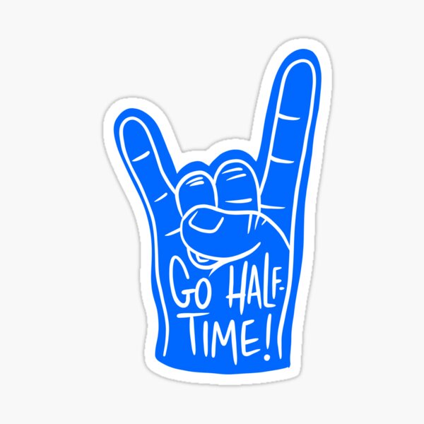 Go Halftime! When you're more interested in anything but the game Sticker