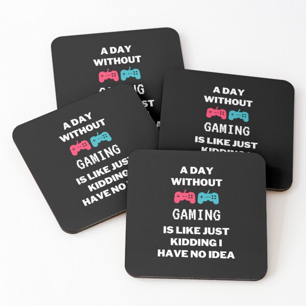 Item preview, a day without gaming is like just kidding i have no idea designed and sold by yusufdehbi.