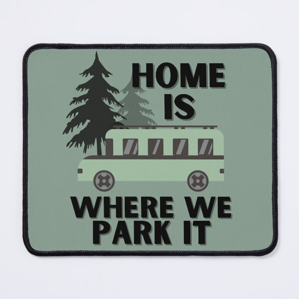 Item preview, home is where we park it designed and sold by Thegentleshop.