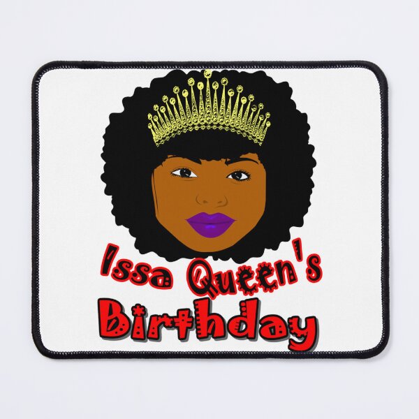 Item preview, Afro Woman Issa Queen&x27;s Brithday designed and sold by AlbinHartwig.