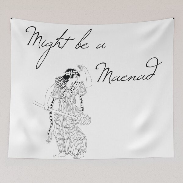 Item preview, Might Be A Maenad designed and sold by Marisa McCall.