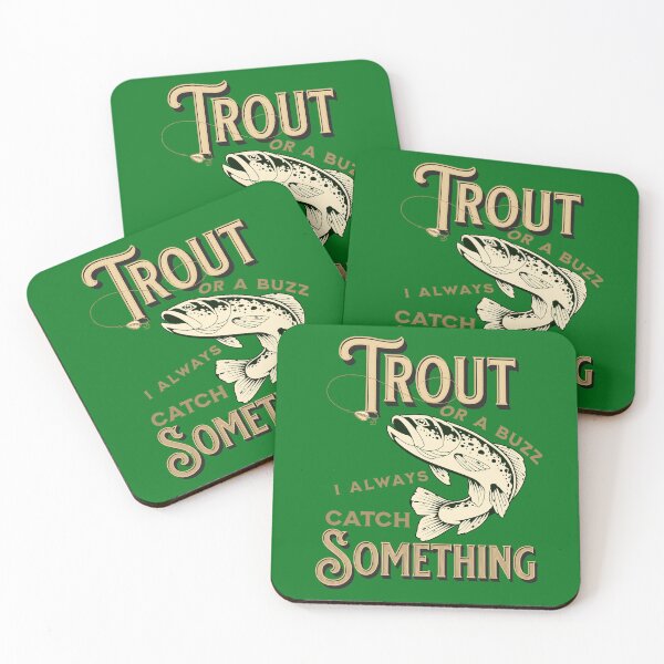 Item preview, Trout Or A Buzz I Always Catch Something For Fishermen designed and sold by TheCrazyBear.