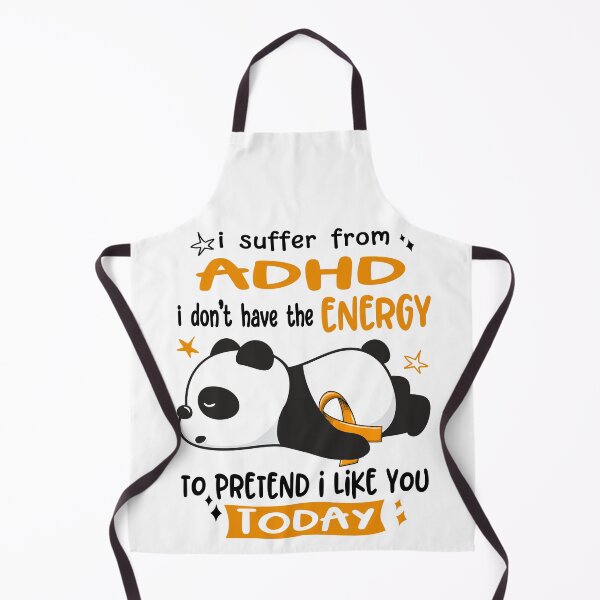 Item preview, ADHD Awareness - I suffer from ADHD i do not have the ENERGY to pretend i like you TODAY designed and sold by Hilten.